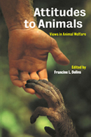 Attitudes to Animals, ed. by Dr. Francine Dolins